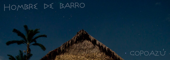 Hombre_de_Barro-Copoazu_webpost